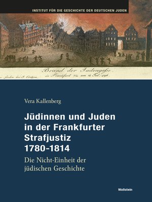 cover image of Jüdinnen und Juden in der Frankfurter Strafgerichtsbarkeit 1780-1814